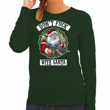 Foute kerstsweater / outfit dont fuck with santa groen dames