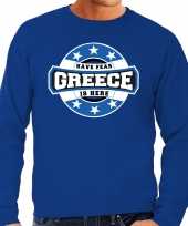 Have fear greece is here griekenland supporter sweater blauw heren